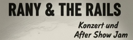 Rany & the Rails Rany & the Rails